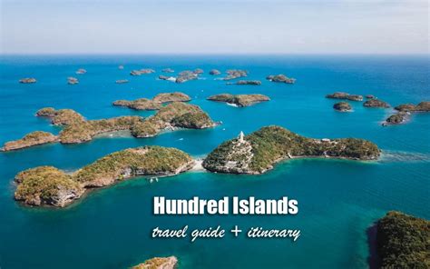 2023 HUNDRED ISLANDS: Travel Guide (ITINERARY.